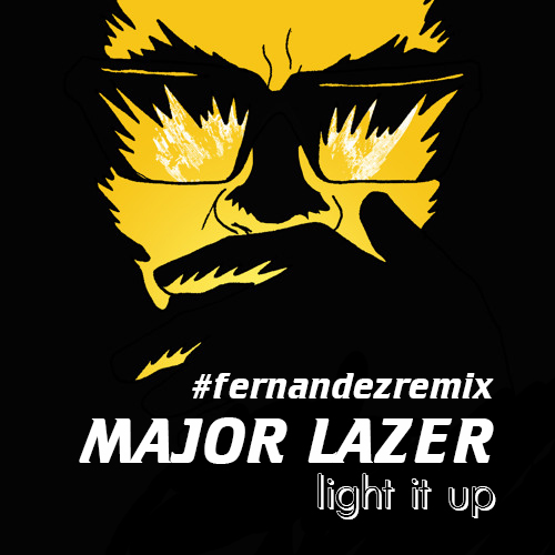Major Lazer - Light It Up (Fernandez Remix) [2016]