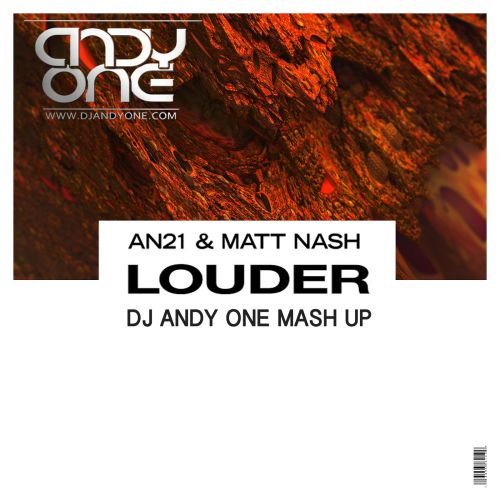 AN21 & Matt Nash - Louder (Andy One Mash up) [2016]