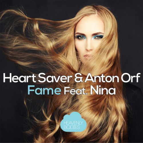 Heart Saver & Anton Orf Feat. Nina - Fame (Original Mix).mp3