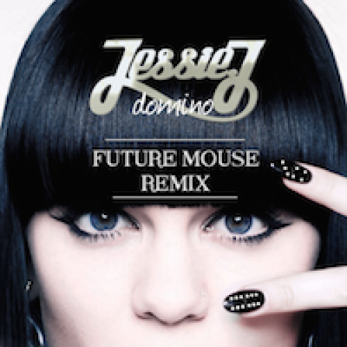 Jessie J-Domino (Future Mouse remix).mp3