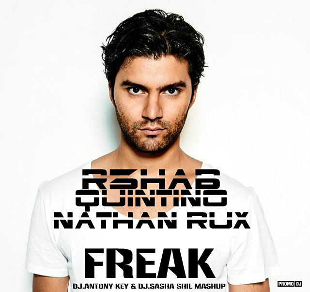 R3hab & Quintino ft. Nathan Rux - Freak (Dj.Antony Key & Dj.Sasha Shil).mp3