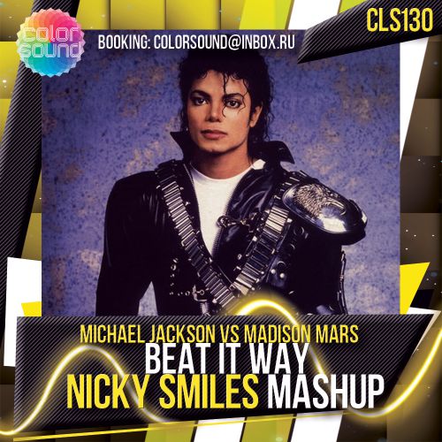 Michael Jackson vs Madison Mars - Beat It Way (Nicky Smiles Mashup).mp3