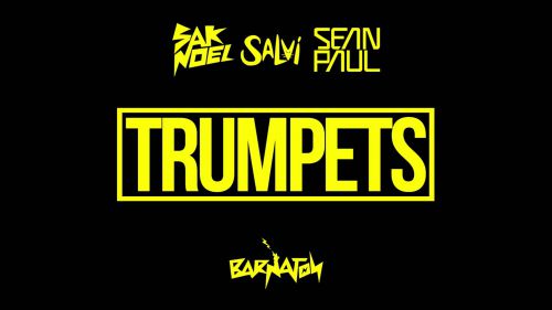 Sak Noel & Salvi feat. Sean Paul - Trumpets (official audio) [2016]