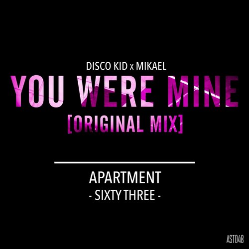Mikael, Disco Kid - You Were Mine (Original Mix).mp3