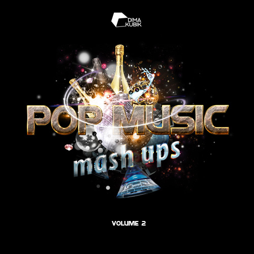Dima Kubik - Pop Music Mash Up's Vol.2 [2016]