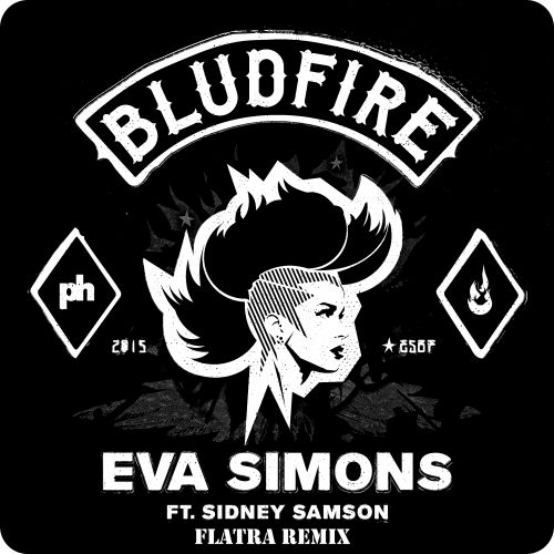 Eva Simons feat. Sidney Samson - Bludfire (Flatra Remix) [2016]