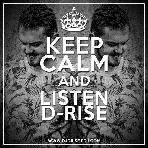 D-Rise - Keep Calm & Listen D-Rise (2016)