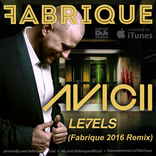 Avicii - Levels (Fabrique Remix) [2016]