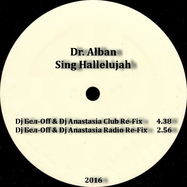 Dr.Alban - Sing Hallelujah (Dj -Off & Dj Anastasia Refix)