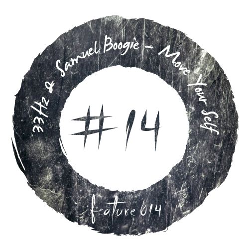 33Hz & Samuel Boogie - Move Your Self (Original Mix) [2016]