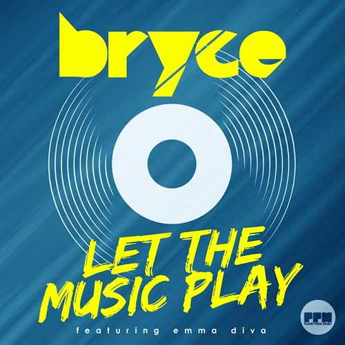 Bryce feat. Emma Diva - Let The Music Play (Extended Mix) .mp3