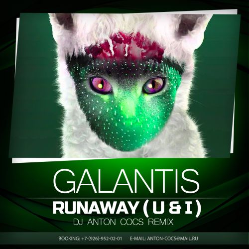 Galantis - Runaway (U & I) (Anton Cocs Remix) [2016]