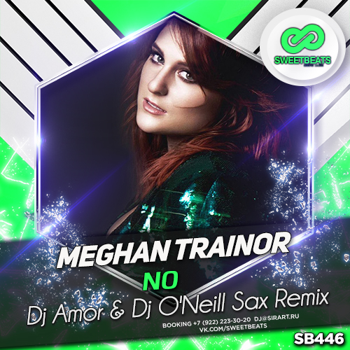 Meghan Trainor - No (Dj Amor & Dj O'Neill Sax Remix).mp3