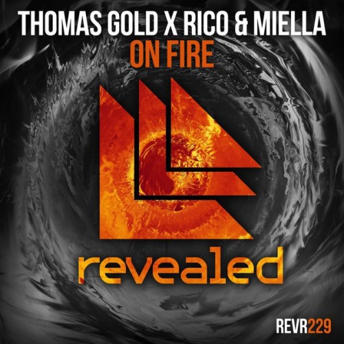 Thomas Gold x Rico & Miella - On Fire (Extended Mix) [2016]