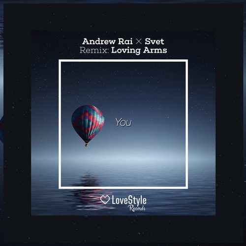Andrew Rai & Svet - You (Original Mix).mp3
