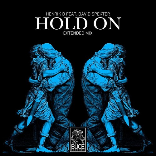Henrik B feat. David Spekter - Hold On (Extended Mix) [2016]