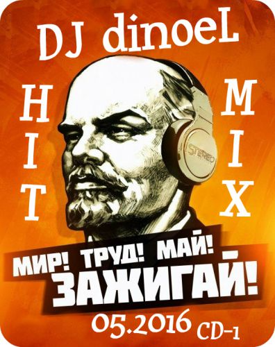 DJ Dinoel - Hit Mix CD-1 [05.16.2016]