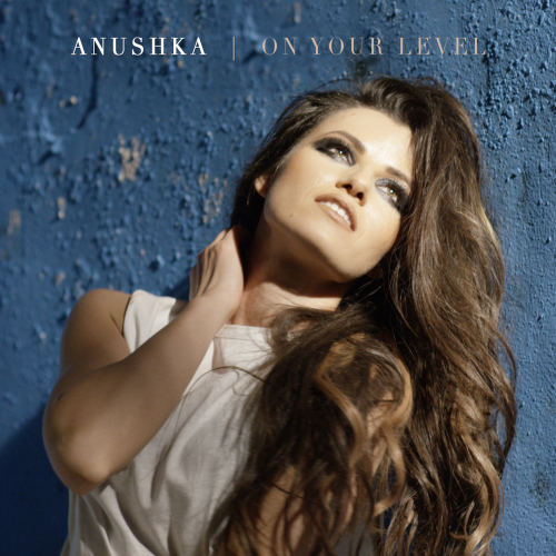Anushka - On Your Level.mp3