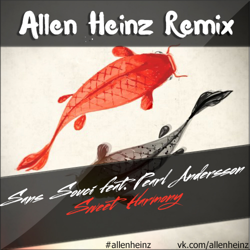 Sans Souci feat. Pearl Andersson  Sweet Harmony (Allen Heinz Remix) [2016]
