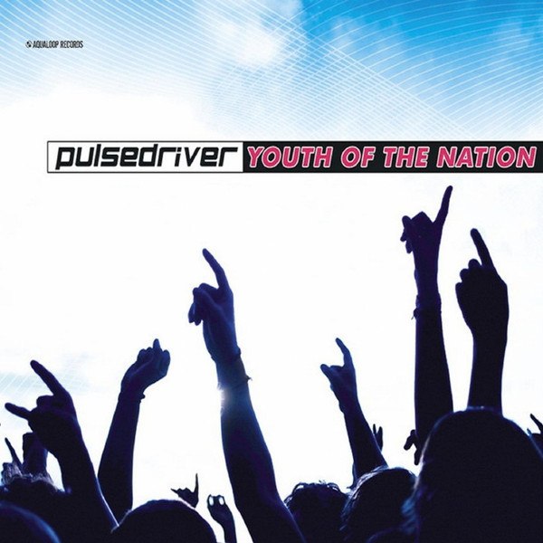 Pulsedriver - Youth Of The Nation (Lonely Dj Remix) [2016]