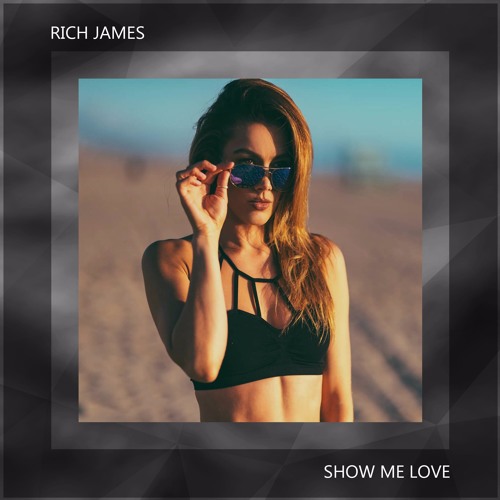 Rich James - Show Me Love (Extended Mix).mp3