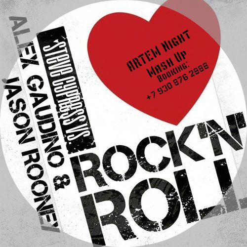 Alex Gaudino ft. Jason Rooney vs. Steve Cypress - I Love Rock N Roll (ARTEM Night MashUp).mp3