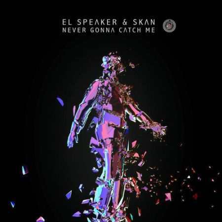 El Speaker & Skan - Never Gonna Catch Me.mp3