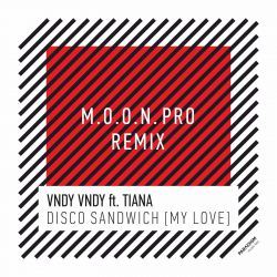 01 Vndy Vndy feat. Tiana - Disco Sandwich (My Love) (M.O.O.N. Pro Remix).mp3