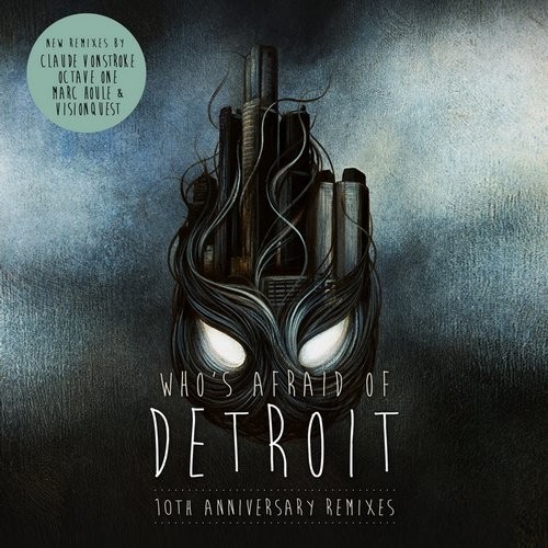 Claude VonStroke - Whos Afraid of Detroit (Release) [2016]