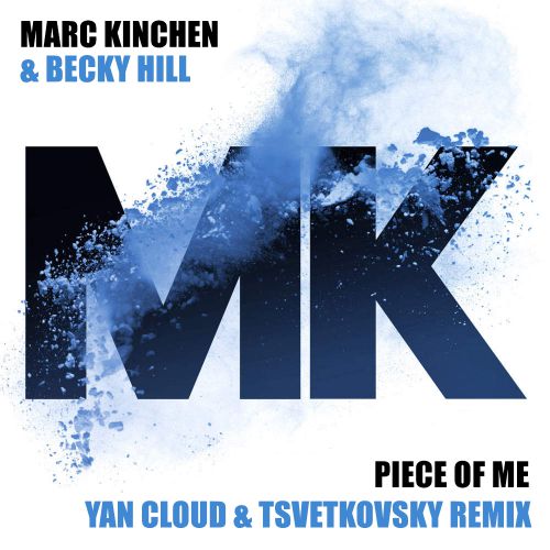 MK feat. Becky Hill  Piece Of Me (Yan Cloud & Tsvetkovsky Remix)