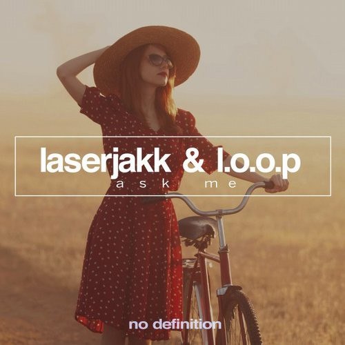 Laserjakk & L.O.O.P - Ask Me (Platinum Doug Club Edit) .mp3