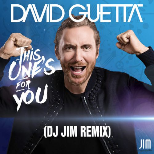David Guetta feat. Zara Larsson - This One's For You (Dj Jim Remix) [2016]