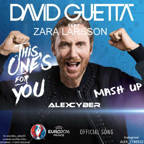 David Guetta feat. Zara Larsson x Rich-Mond - This One's For You (Alex Cyber Mash Up).mp3