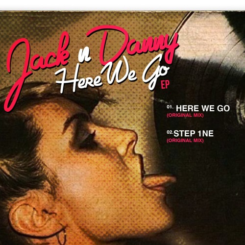 Jack N Danny - Here We Go (Original Mix).mp3