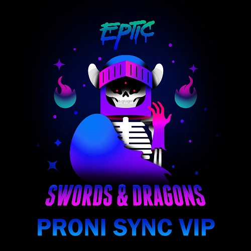 Eptic - Swords & Dragons [Proni Sync VIP].mp3