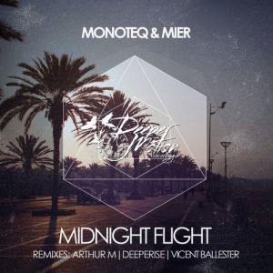 Monoteq & Mier - Midnight Flight (Deeperise Remix).mp3