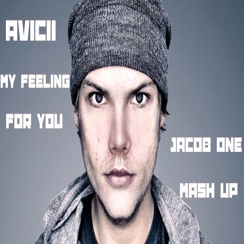 Avicii vs. Sandslash & Bure feat. R3dLine - My Feeling For You (Jacob One Mash Up).mp3