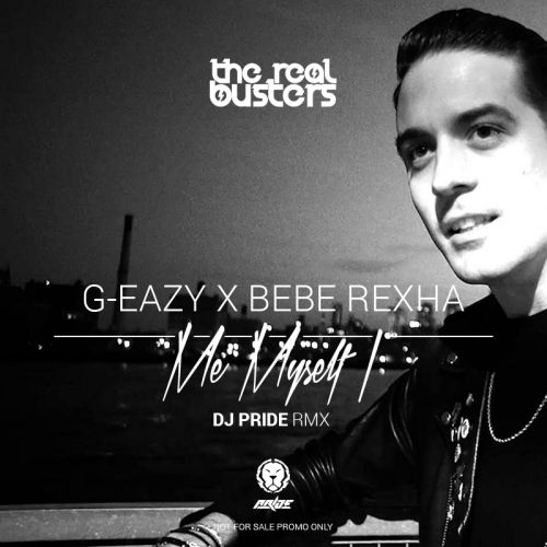 G-Eazy x Bebe Rexha - Me Myself I (DJ PRIDE Remix Guitar Version).mp3