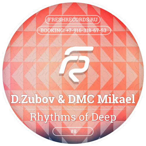 D.Zubov & DMC Mikael - Rhythms of Deep #8 [2016]