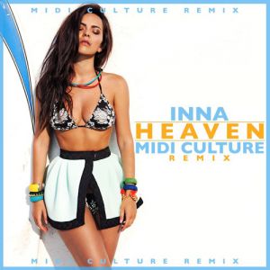 INNA - Heaven (Midi Culture Extended Mix).mp3