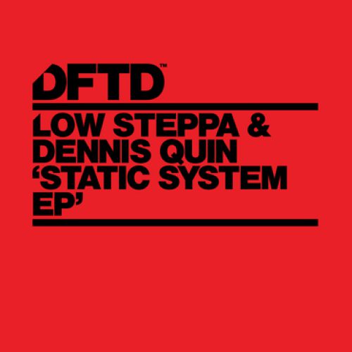 Low Steppa  Squares (Martin Ikin VIP); Low Steppa & Dennis Quin  Static System; Low Steppa & Dennis Quin  Turn Back [2016]