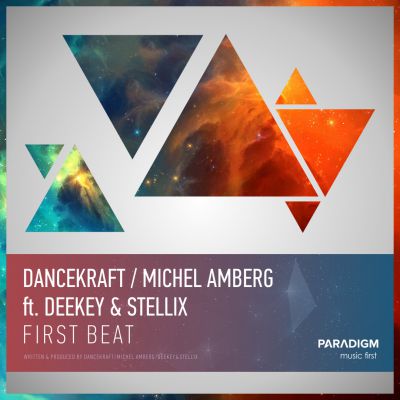Dancekraft & Michel Amberg feat. Deekey & Stellix - First Beat (Original Mix).mp3