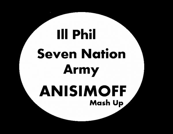 Ill Phil & Mickey Martini & Alex Shik - Seven Nation Army (ANISIMOFF Mash Up) [2016]