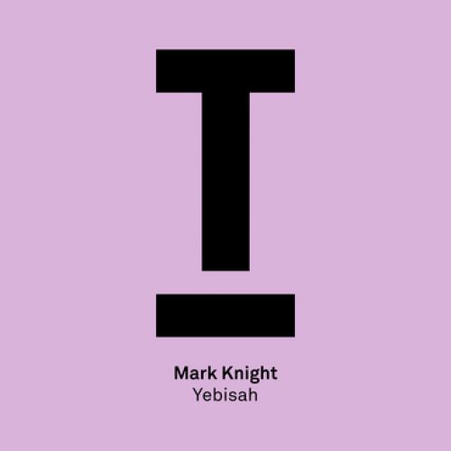Mark Knight - Yebisah (Original Mix).mp3