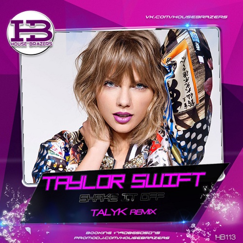 Taylor Swift - Shake It Off (Talyk Remix) House Brazers.mp3