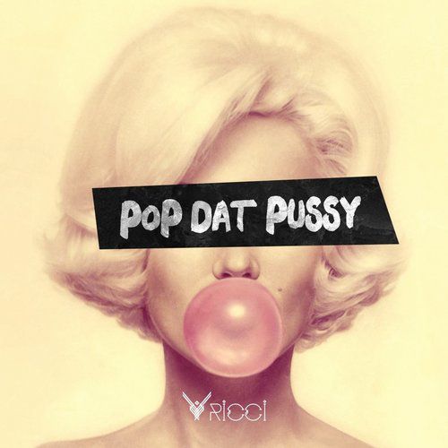 Ricci - Pop Dat Pussy (Original Mix).mp3