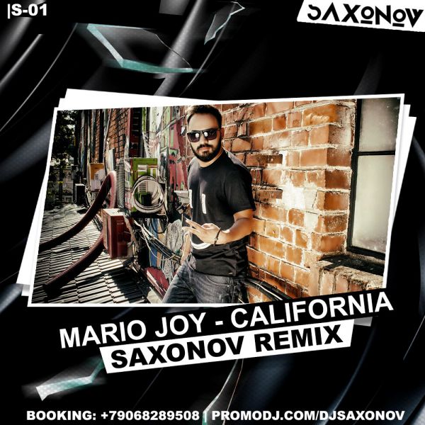 Mario Joy - California (Dj Saxonov Remix) [2016]