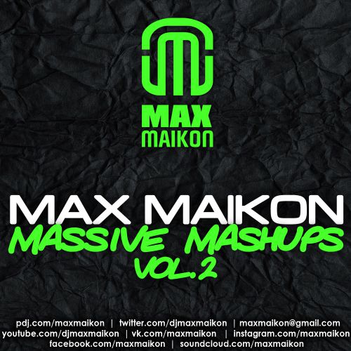 Max Maikon - Massive Mashups Vol.2 [2016]