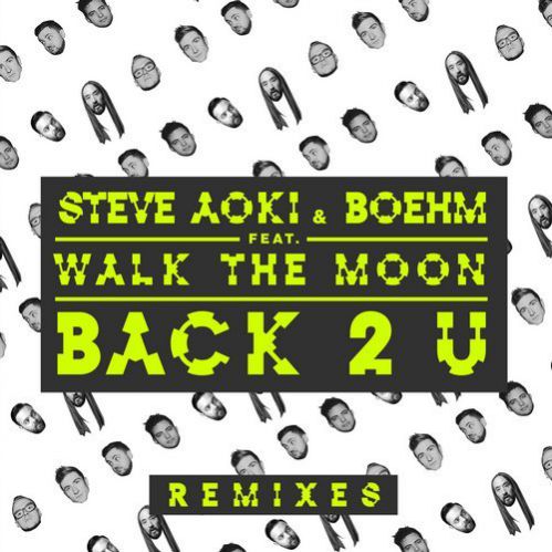 Steve Aoki & Boehm, Walk The Moon - Back 2 U (Ftampa Remix).mp3