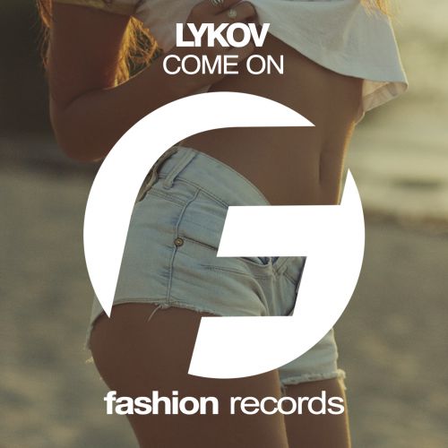 Lykov - Come On (Original Mix) [2016]
